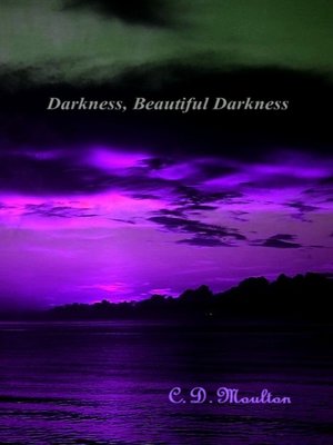 cover image of Darkness, Beautiful Darkness